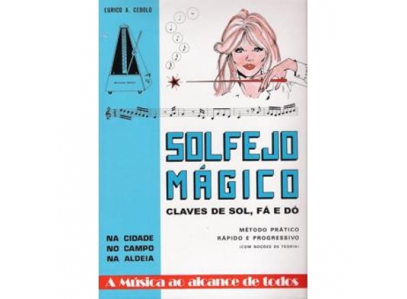 Livro de canções/cancionero Eurico A. Cebolo Solfejo Magico
